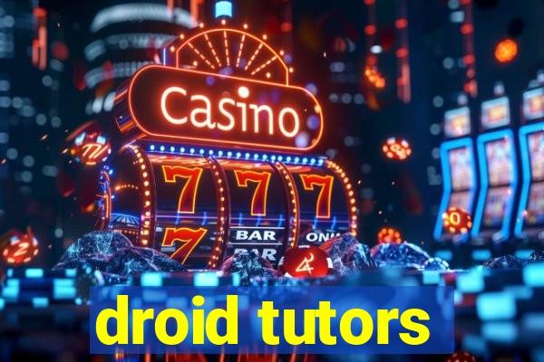 droid tutors